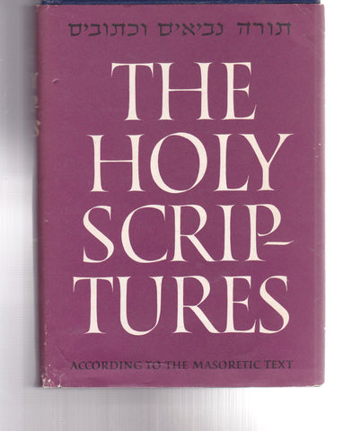 The Holy Scriptures According to the Masoretic Text